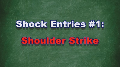 Instructional Video #16: Shock Entries #1: Shoulder Strike