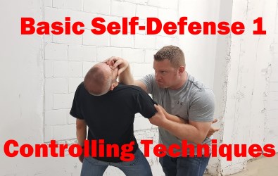 Basic Self- Defense 1 - Controlling Techniques